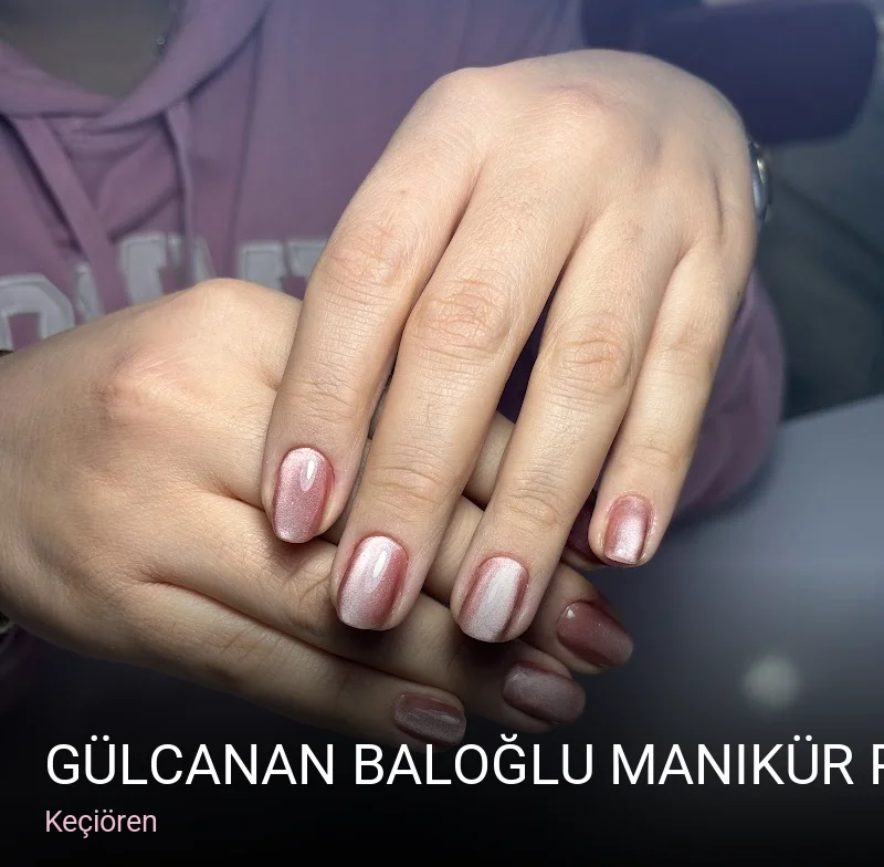 Keçiören Gülcanan Baloğlu Manikür Pedikür Evi — Manikür, Pedikür, Cilt Bakımı