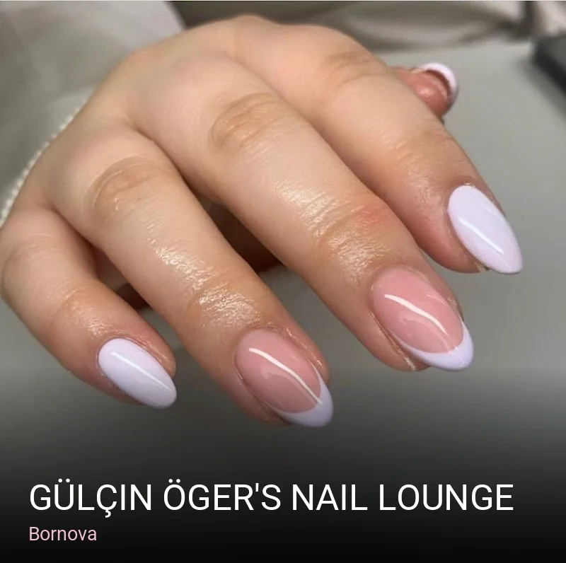 Bornova Gülçin Öger's Nail Lounge — Manikür, Pedikür, Cilt Bakımı