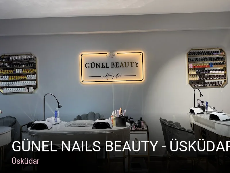 Üsküdar Günel Nails Beauty - Üsküdar Protez Tırnak — Manikür, Pedikür, Protez Tırnak