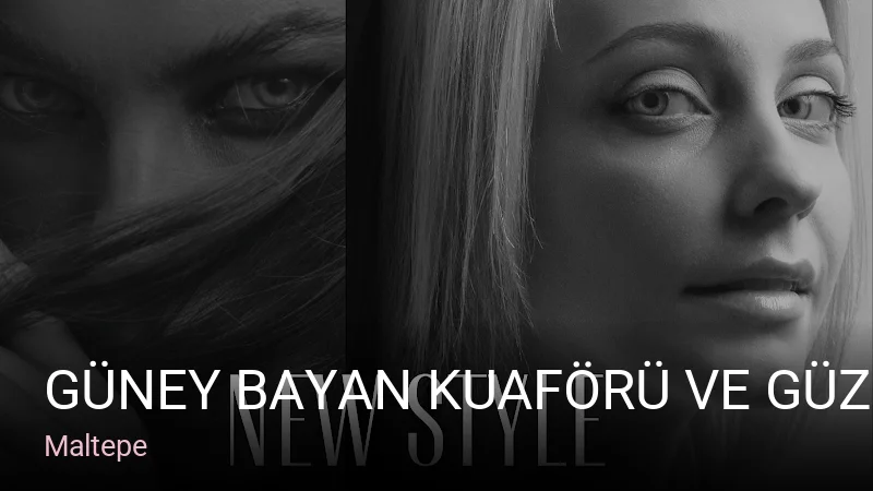 Maltepe Güney Bayan Kuaförü ve Güzellik Salonu (Küçükyalı) — Saç Bakımı, Keratin