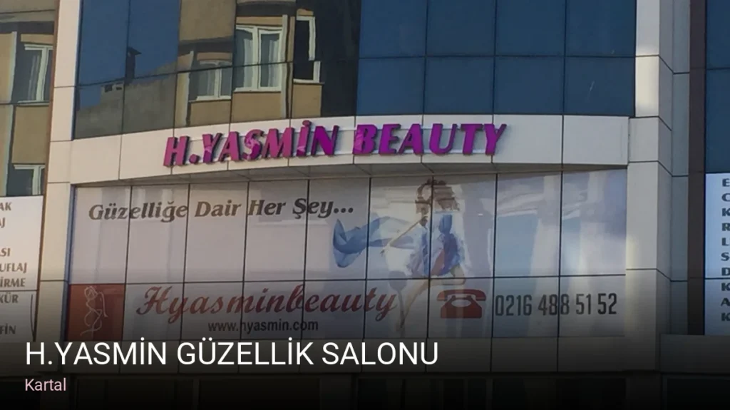 Kartal H.YASMİN GÜZELLİK SALONU — Manikür, Pedikür, Cilt Bakımı