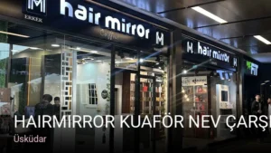 Üsküdar HairMirror Kuaför Nev Çarşı — Keratin