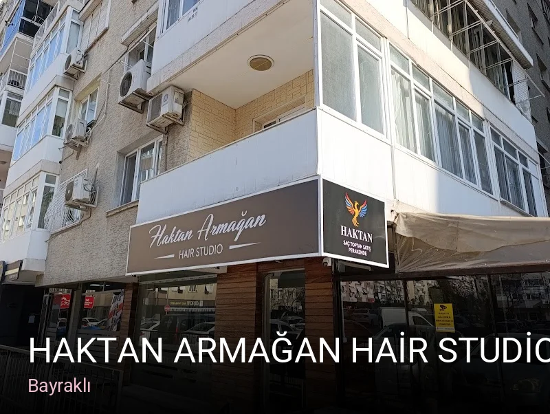Bayraklı Haktan Armağan HAİR STUDİO — Saç Bakımı, Keratin