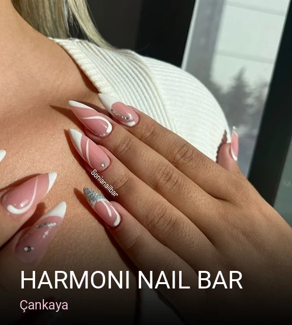 Çankaya Harmoni Nail Bar — Manikür, Pedikür, Protez Tırnak