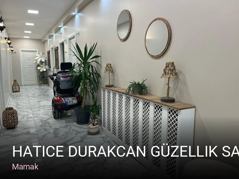 Mamak Hatice Durakcan Güzellik Salonu & Kuaför — Saç Bakımı, Keratin
