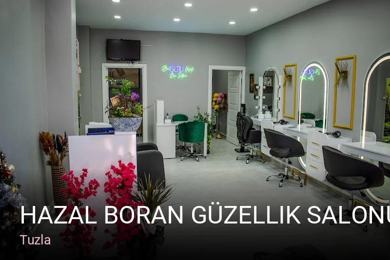 Tuzla Hazal Boran Güzellik Salonu — Manikür, Pedikür, Cilt Bakımı