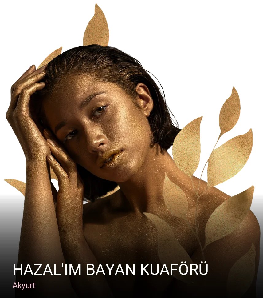 Akyurt Hazal'ım Bayan Kuaförü — Saç Bakımı, Keratin
