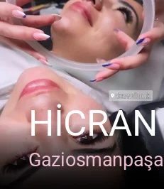 Gaziosmanpaşa HİCRAN GÜZELLİK — Manikür, Pedikür, Cilt Bakımı