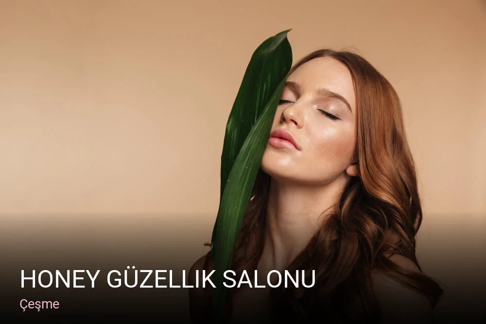 Çeşme Honey Güzellik Salonu — Manikür, Pedikür, Cilt Bakımı