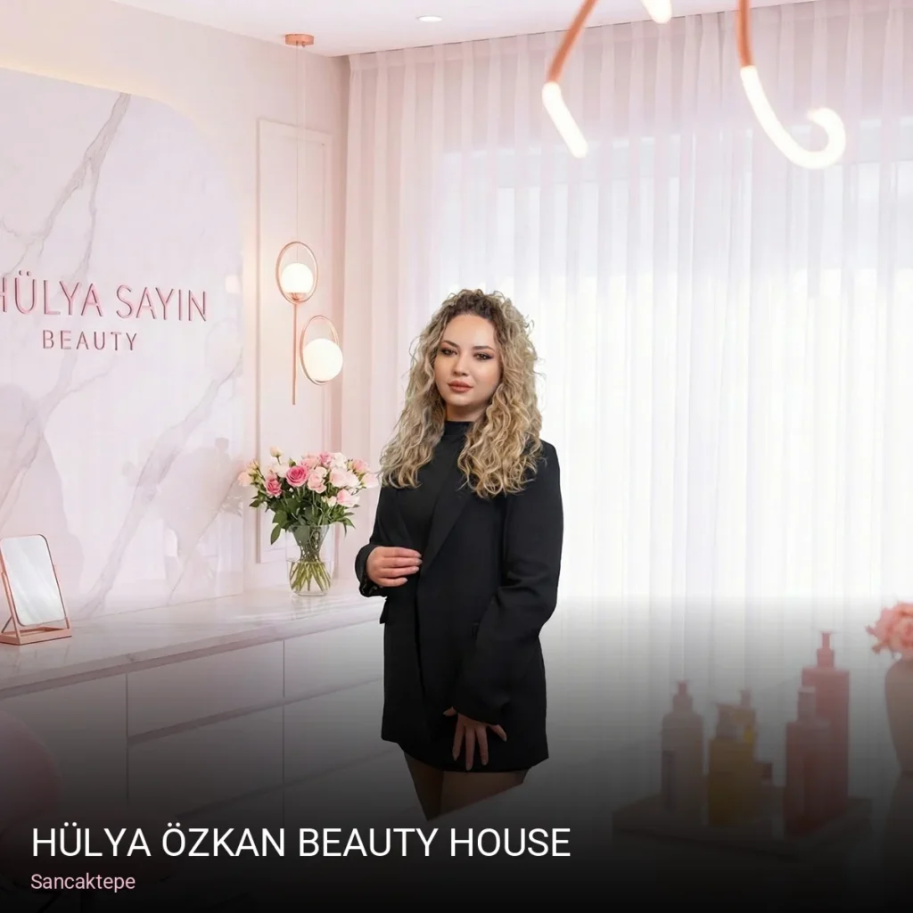 Sancaktepe Hülya Özkan Beauty House — Manikür, Pedikür, Cilt Bakımı