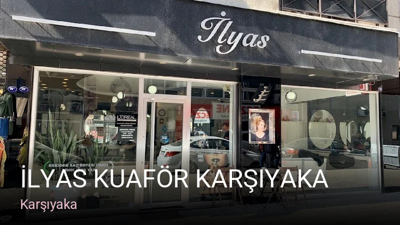 Karşıyaka İlyas Kuaför Karşıyaka — Saç Bakımı, Keratin