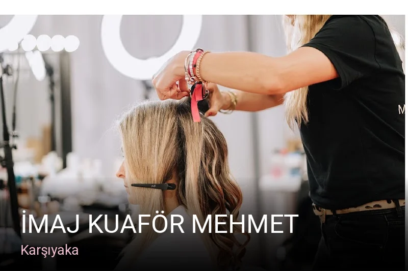Karşıyaka İmaj Kuaför Mehmet — Saç Bakımı, Keratin, Manikür