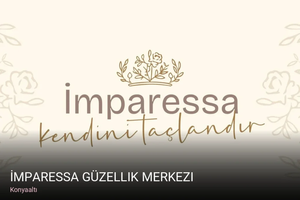 Konyaaltı İmparessa Güzellik Merkezi — Manikür, Pedikür, Cilt Bakımı