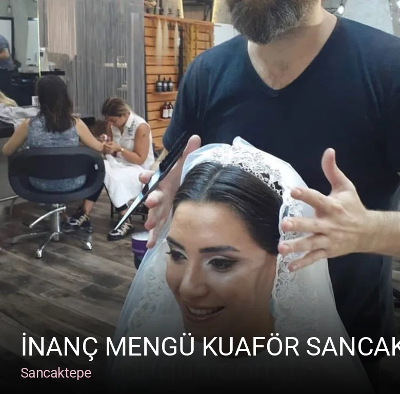Sancaktepe İnanç Mengü Kuaför Sancaktepe — Saç Bakımı, Keratin