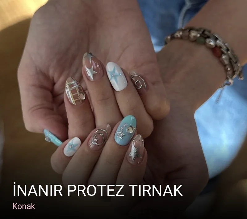 Konak İnanır Protez Tırnak — Manikür, Pedikür, Protez Tırnak