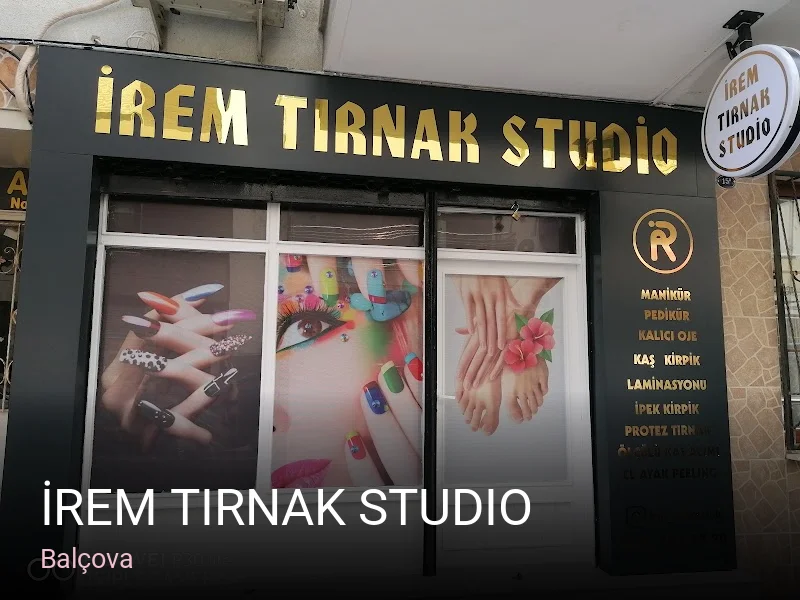 Balçova İrem tırnak studio — Manikür, Pedikür, Protez Tırnak