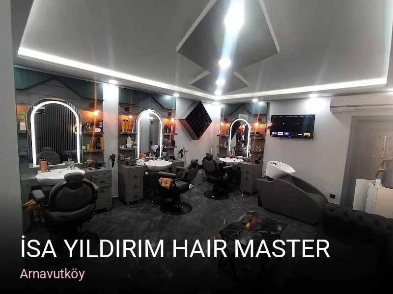Arnavutköy İsa Yıldırım Hair Master — Saç Bakımı, Keratin