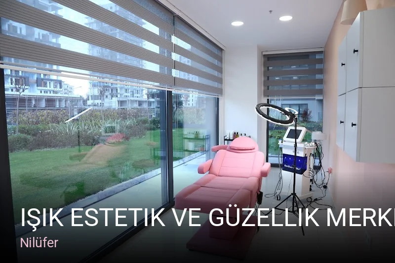 Nilüfer Işık Estetik ve Güzellik Merkezi — Manikür, Pedikür, Cilt Bakımı