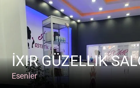 Esenler İxir Güzellik Salonu — Manikür, Pedikür, Cilt Bakımı