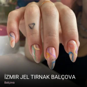 Balçova İzmir Jel Tırnak Balçova — Kaş Laminasyonu