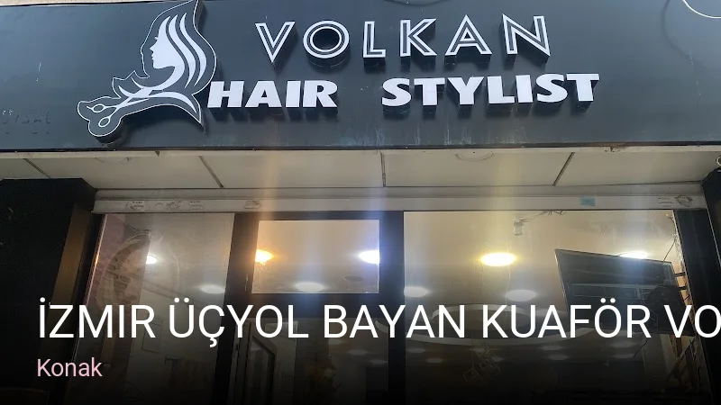 Konak İzmir Üçyol Bayan Kuaför Volkan Hair Stylist / Gelin Saç Makyaj / Keratin Brezilya Fönü / Perma / Ağda Sir — Saç Bakımı
