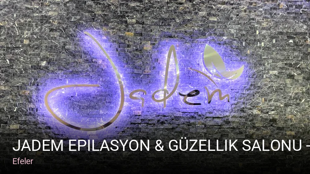 Efeler Jadem Epilasyon & Güzellik Salonu - AYDIN — Manikür, Pedikür, Protez Tırnak