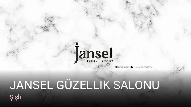 Şişli Jansel Güzellik Salonu — Manikür, Pedikür, Cilt Bakımı