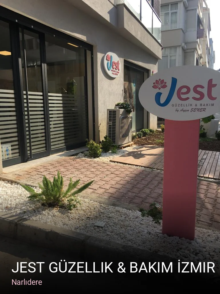 Narlıdere Jest Güzellik & Bakım İzmir — Manikür, Pedikür, Cilt Bakımı