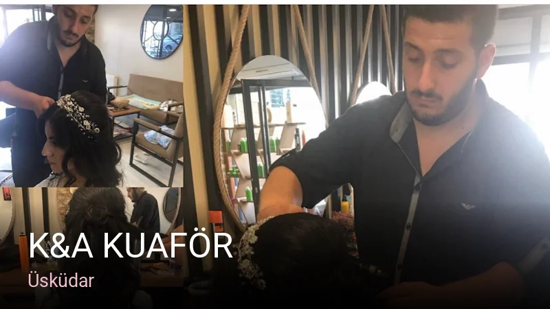 Üsküdar K&A Kuaför — Saç Bakımı, Keratin