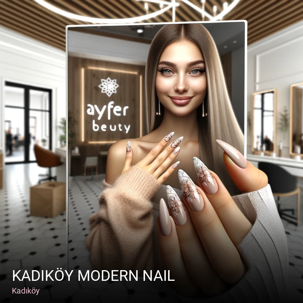 Kadıköy Kadıköy Modern Nail — Manikür, Pedikür, Cilt Bakımı