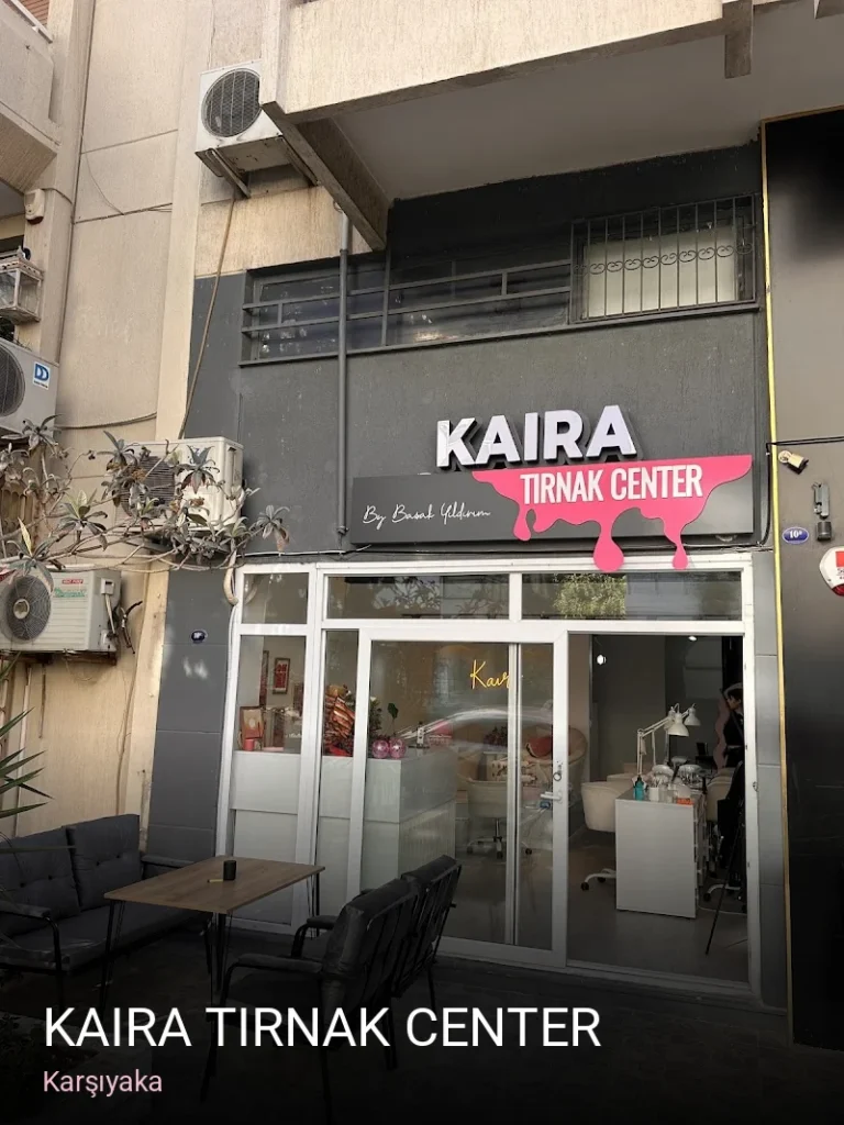 Karşıyaka Kaira Tırnak Center — Manikür, Pedikür, Protez Tırnak