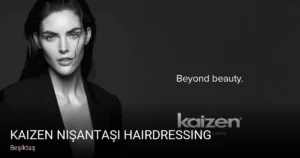 Beşiktaş Kaizen Nişantaşı Hairdressing — Lazer Epilasyon