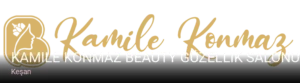 Keşan Kamile Konmaz Beauty Güzellik Salonu — Cilt Bakımı