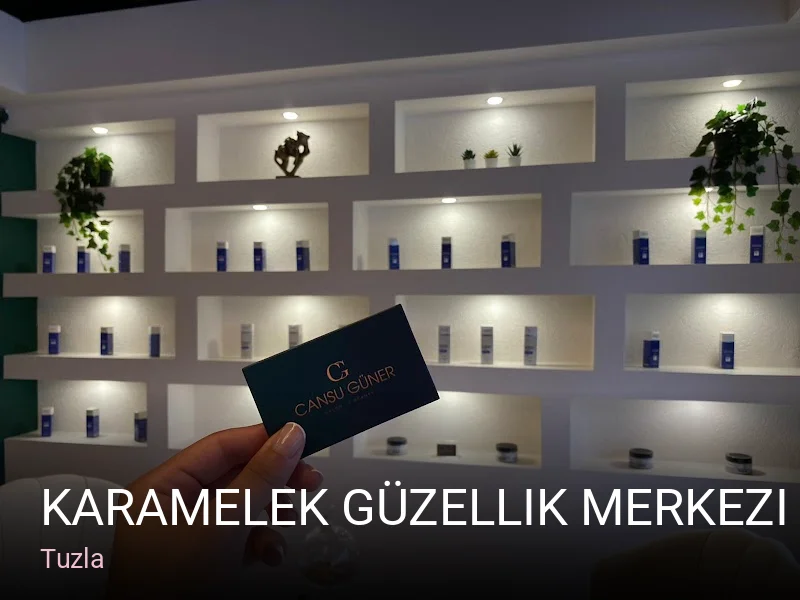 Tuzla Karamelek Güzellik Merkezi | Tuzla Güzellik Merkezi Lazer Epilasyon Cilt Bakımı Saç Simülasyonu Kalıcı Makyaj Zayıflama