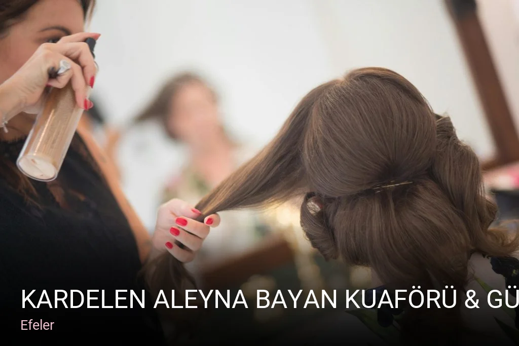 Efeler Kardelen Aleyna Bayan Kuaförü & Güzellik Salonu — Manikür, Pedikür, Cilt Bakımı
