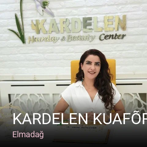 Elmadağ KARDELEN KUAFÕR — Saç Bakımı, Keratin