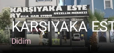 Didim KARŞIYAKA ESTE RYELLA GÜZELLİK MERKEZİ — Manikür, Pedikür, Cilt Bakımı