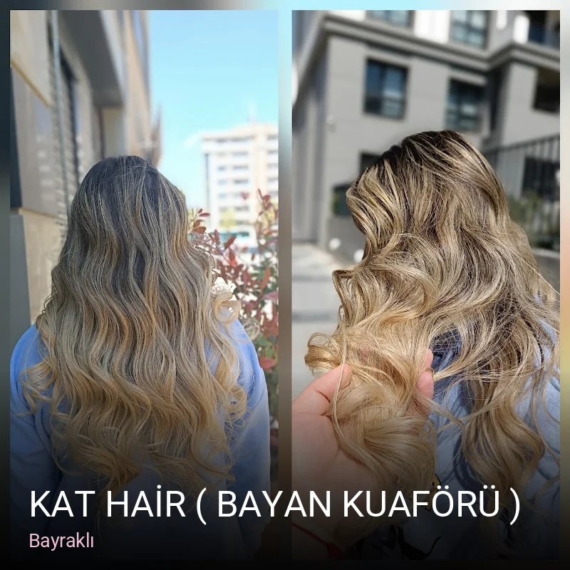 Bayraklı KAT HAİR ( BAYAN KUAFÖRÜ ) — Saç Bakımı, Keratin