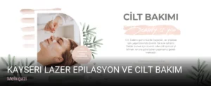 Melikgazi Kayseri Lazer Epilasyon ve Cilt Bakım — Cilt Bakımı