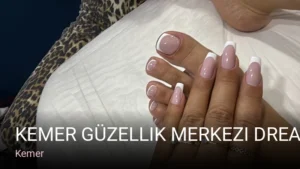 Kemer Kemer Güzellik Merkezi Dream Beauty Center — Manikür