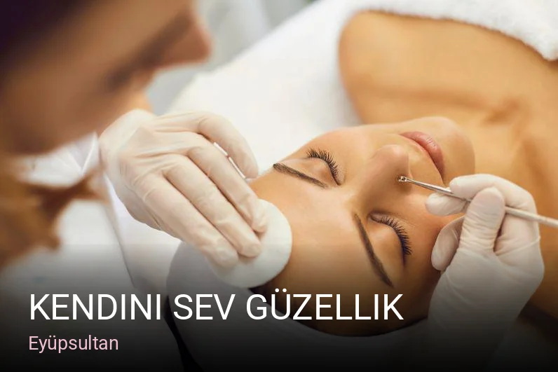 Eyüpsultan Kendini Sev Güzellik — Manikür, Pedikür, Cilt Bakımı