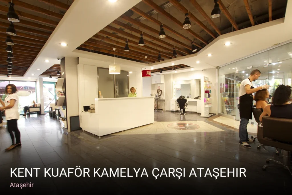 Ataşehir KENT KUAFÖR kamelya çarşı ataşehir — Saç Bakımı, Keratin