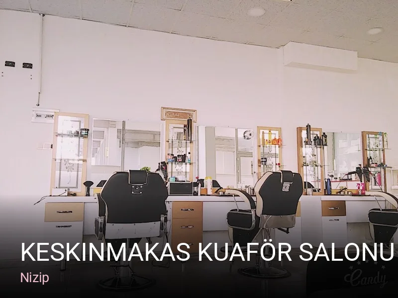 Nizip Keskinmakas Kuaför Salonu — Saç Bakımı, Keratin