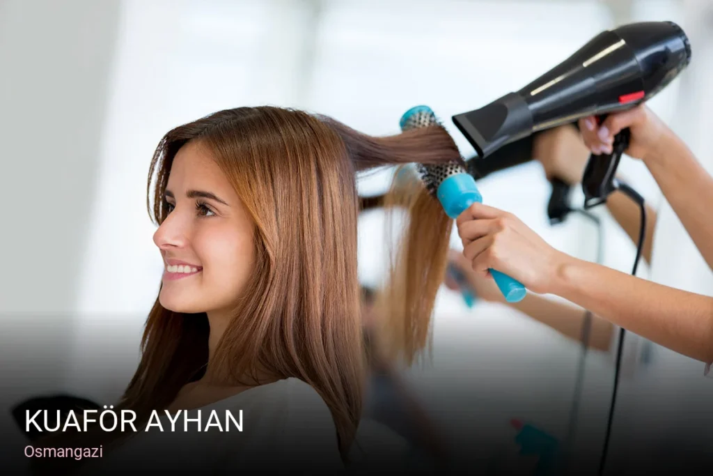 Osmangazi Kuaför Ayhan — Saç Bakımı, Keratin