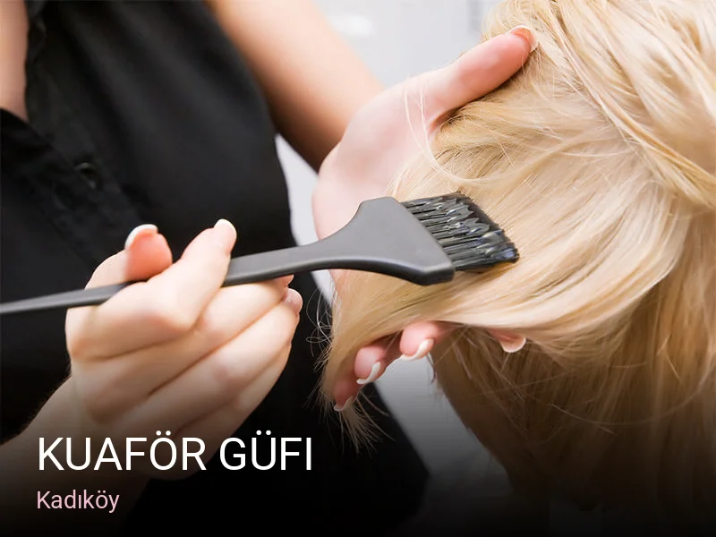 Kadıköy Kuaför Güfi — Saç Bakımı, Keratin