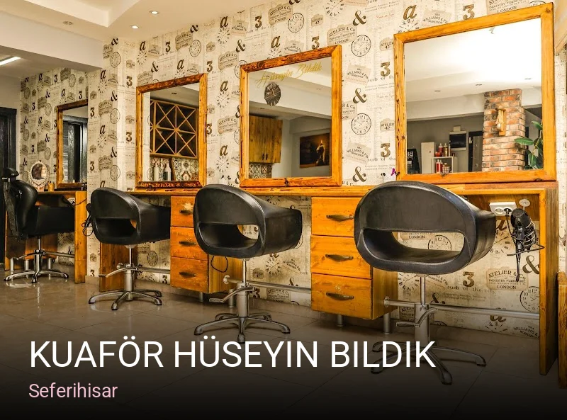 Seferihisar Kuaför Hüseyin Bildik — Saç Bakımı, Keratin