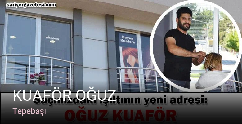 Tepebaşı Kuaför Oğuz — Saç Bakımı, Keratin