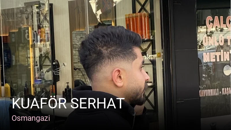 Osmangazi Kuaför Serhat — Saç Bakımı, Keratin