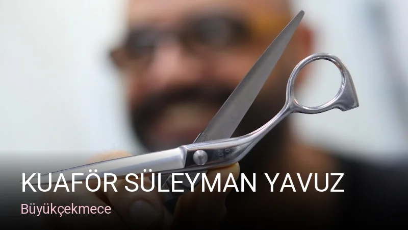 Büyükçekmece Kuaför Süleyman Yavuz — Saç Bakımı, Keratin