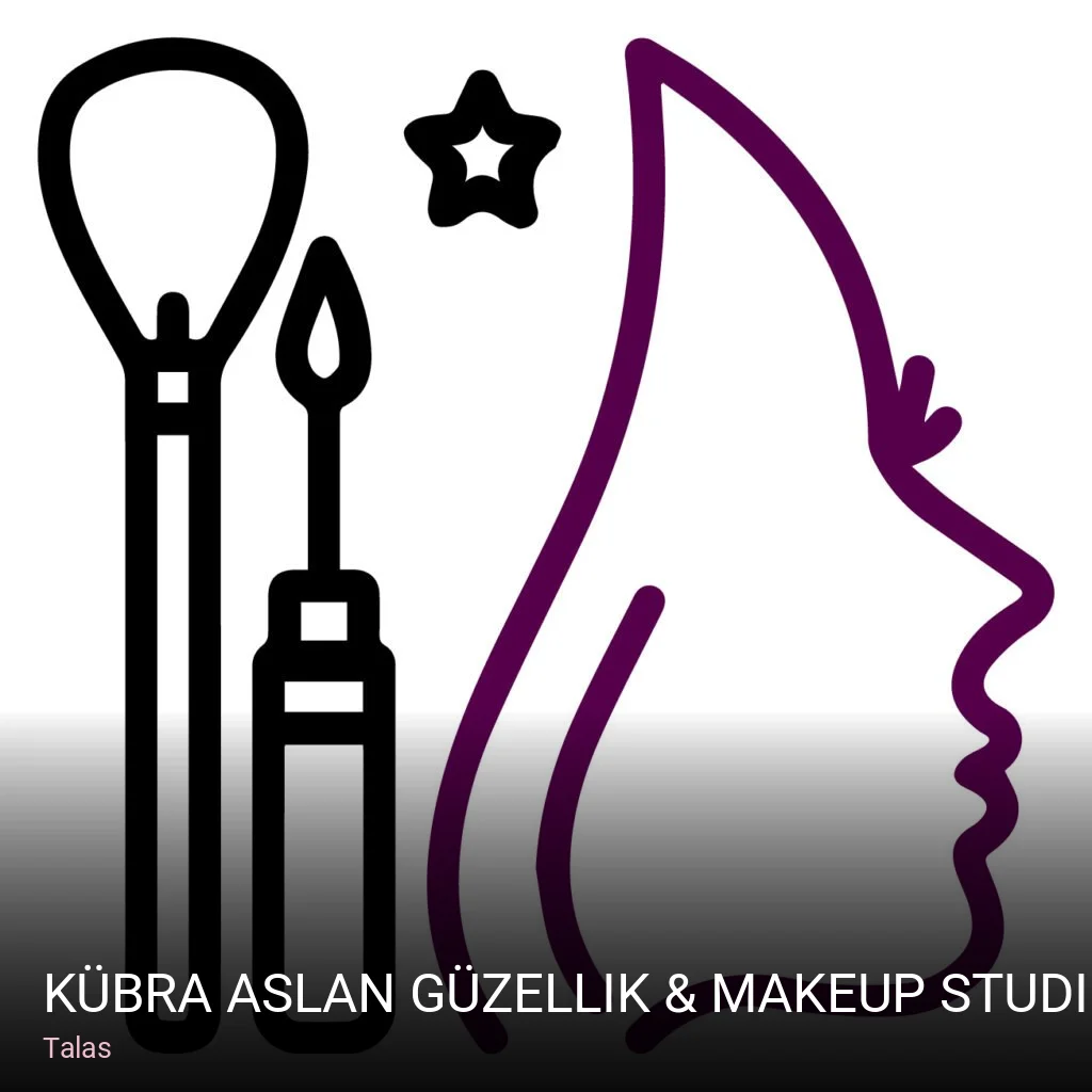 Talas Kübra Aslan Güzellik & Makeup Studio — Saç Bakımı, Keratin
